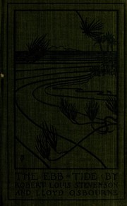 Cover of: The  ebb tide by Robert Louis Stevenson