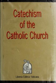 Catechismus Ecclesiae Catholicae by Catholic Church