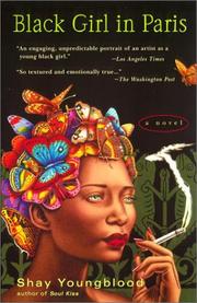 Cover of: Black Girl in Paris by Shay Youngblood, Shay Youngblood