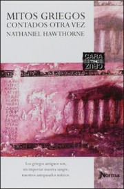 Mitos griegos contados otra vez by Nathaniel Hawthorne