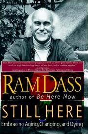Still Here by Ram Dass.