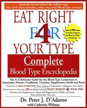 Cover of: The Eat Right for Your Type Complete Blood Type Encyclopedia by Peter J. D'Adamo