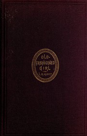 An Old-Fashioned Girl by Louisa May Alcott, Paula Benitez, ATLANTIDA