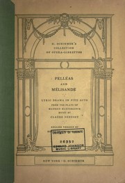 Pelléas et Mélisande by Claude Debussy, Maurice Maeterlinck