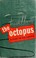 Cover of: The  octopus.
