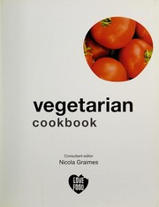 Cover of: Vegetarian cookbook by Nicola Graimes