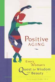 Cover of: Positive aging by Karen Kaigler-Walker