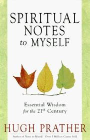 Cover of: Spiritual notes to myself: essential wisdom for the 21st century