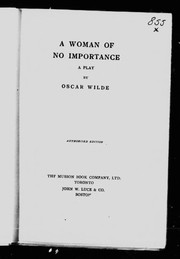 Cover of: A woman of no importance by by Oscar Wilde.