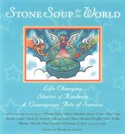 Cover of: Stone soup for the world by collected by Marianne Larned ; foreword by Jack Canfield.