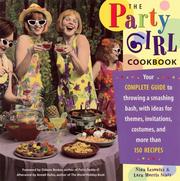 Cover of: The Party Girl Cookbook by Nina Lesowitz, Lara Morris Starr