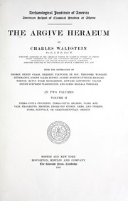 Cover of: The Argive Heraeum. by Waldstein, Charles Sir