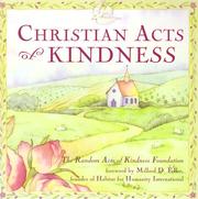 Cover of: Christian acts of kindness by [edited by] the Random Acts of Kindness Foundation ; foreword by Millard D. Fuller.