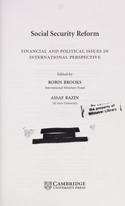 Cover of: SOCIAL SECURITY REFORM: FINANCIAL AND POLITICAL ISSUES IN INTERNATIONAL PERSPECTIVE; ED. BY ROBIN BROOKS.