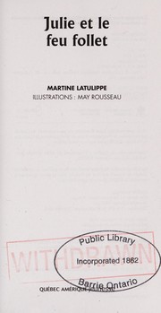 Julie et le feu follet by Martine Latulippe
