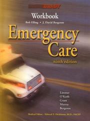 Cover of: Workbook Emergency Care by Daniel Limmer, Michael F. O'Keefe, Bob Elling, J. David Bergeron