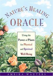 Cover of: Nature's Healing Oracle: Using the Power of Plants for Physical and Spiritual Well-Being