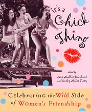 Cover of: It's a Chick Thing: Celebrating the Wild Side of Women's Friendship