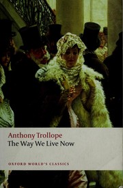 The way we live now by Anthony Trollope