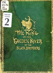 Cover of: The king of the Golden River: or, The black brothers, a legend of Stiria
