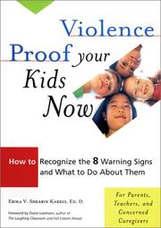 Cover of: Violence Proof Your Kids Now by Erika V. Shearin Karres