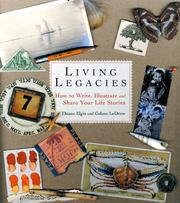 Cover of: Living legacies: how to write, illustrate, and share your life stories