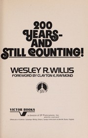 Cover of: 200 years--and still counting! by Wesley R. Willis