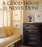 Cover of: A Good House Is Never Done