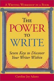 Cover of: The power to write | Caroline Joy Adams