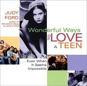 Cover of: Wonderful Ways to Love a Teen by Judy Ford