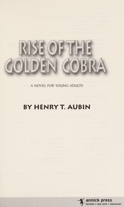 Cover of: Rise of the golden cobra: a novel for young adults