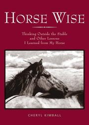 Cover of: Horse Wise: Thinking Outside the Stall Other Lessons I Learned from My Horse
