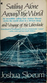 Cover of: Sailing alone around the world: and Voyage of the Liberdade.