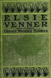 Cover of: Elsie Venner | Oliver Wendell Holmes, Sr.