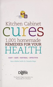 Cover of: Kitchen cabinet cures: 1001 homemade remedies for your health : easy, safe, natural, effective