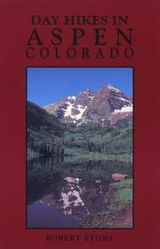 Cover of: Day hikes in Aspen, Colorado by Robert Stone