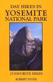 Cover of: Day hikes in Yosemite National Park by Robert Stone