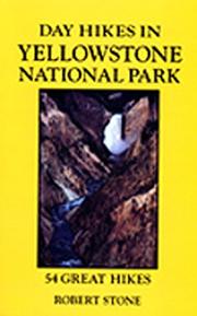Cover of: Day Hikes Yellowstone, 3rd: 54 Great Hikes