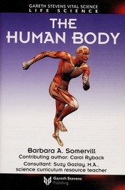 Book cover: The Human Body (Gareth Stevens Vital Science- Life Science) | Barbara A. Somervill