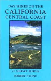 Cover of: Day hikes on the California central coast by Robert Stone