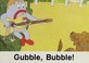Cover of: Gubble, bubble!