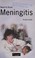 Cover of: Meningitis (Need to Know)