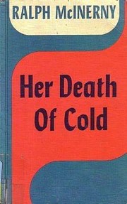 Cover of: Her Death of Cold by Ralph M. McInerny