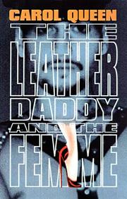 Cover of: The leather daddy and the femme by Carol Queen