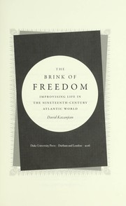 Cover of: The brink of freedom: improvising life in the nineteenth-century Atlantic world