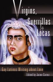 Cover of: Virgins, Guerrillas, and Locas: Gay Latinos Writing about Love