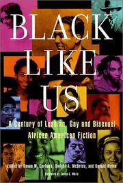 Cover of: Black like us by edited by Devon W. Carbado, Dwight A. McBride, and Donald Weise ; foreward by Evelyn C. White.