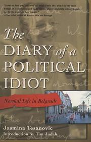 Cover of: The diary of a political idiot by Jasmina Tešanović, Jasmina Tešanović