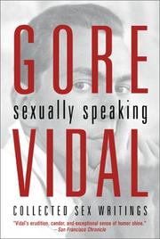 Cover of: Gore Vidal: Sexually Speaking: Collected Sex Writings