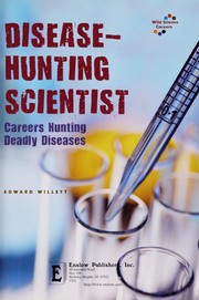 Cover of: Disease-hunting scientist: careers hunting deadly diseases